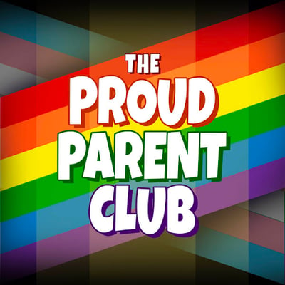 best-lgbtq-parenting-podcasts-2023-04-proud-parent-club
